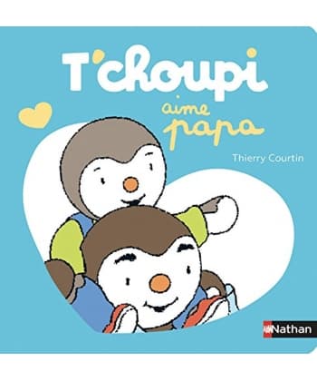 T Choupi Aime Papa (Tout-Carton)