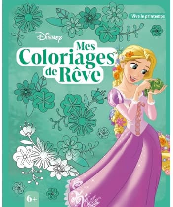 Disney Mes Coloriages De Reve (6+) Printemps