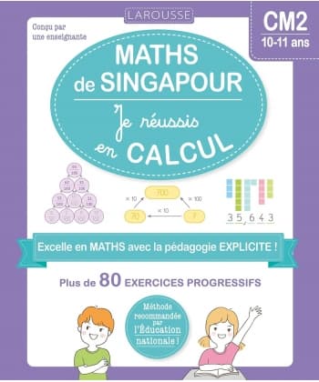 Maths De Singapour - Je Reussis En Calculs - Cm2