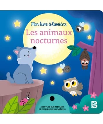 Mon Livre A Lumieres - Les Animaux Nocturnes