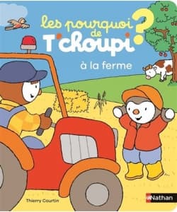 Les Pourquoi De T Choupi - A La Ferme - Image 1