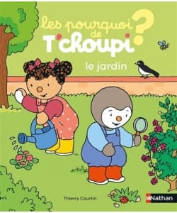Les Pourquoi De T Choupi - Le Jardin - Image 1