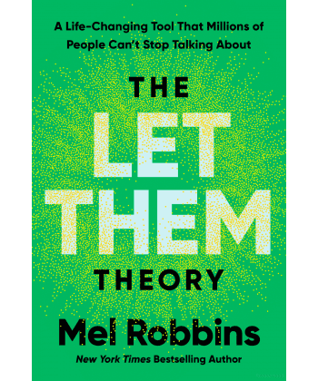 THE LET THEM THEORY - MEL ROBBINS