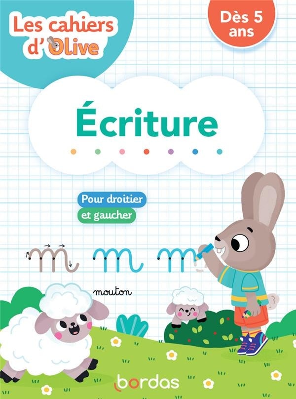Cahiers D Olive - Ecriture Bordas