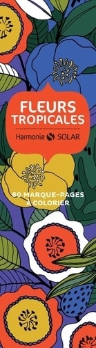 Fleurs Tropic. 60 Marque-Page