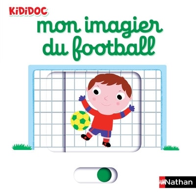 Kididoc 1/2Ans Mon Imagier Du Football 28