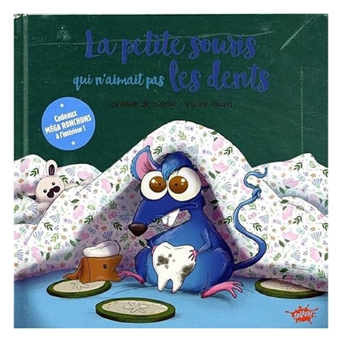 La Souris Qui n'aimait Pas Les Dents