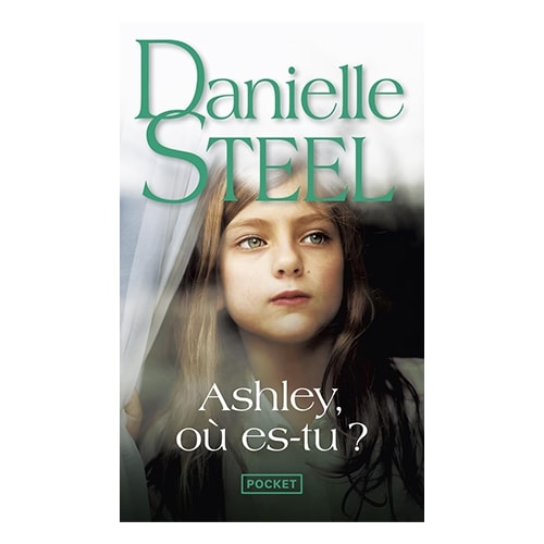 Ashley, Ou Es-Tu - Danielle Steel
