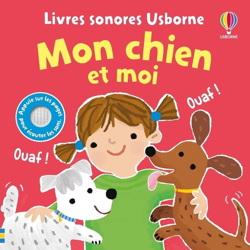 Mon chien et moi - Livres sonores Usborne