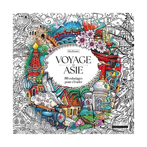 Voyage En Asie 80 Coloriages Pour S Evader