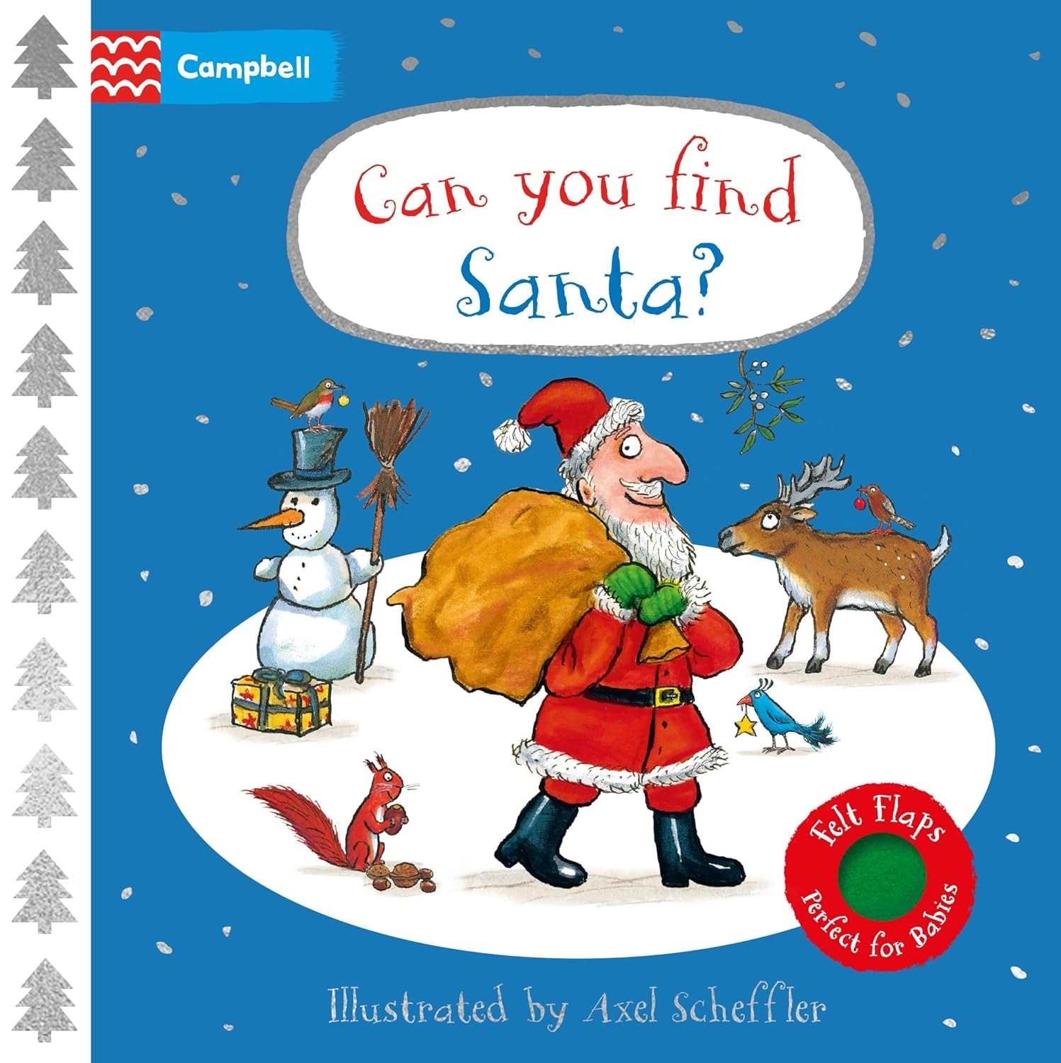 Can You Find Santa? A Felt Flaps Book The Perfect