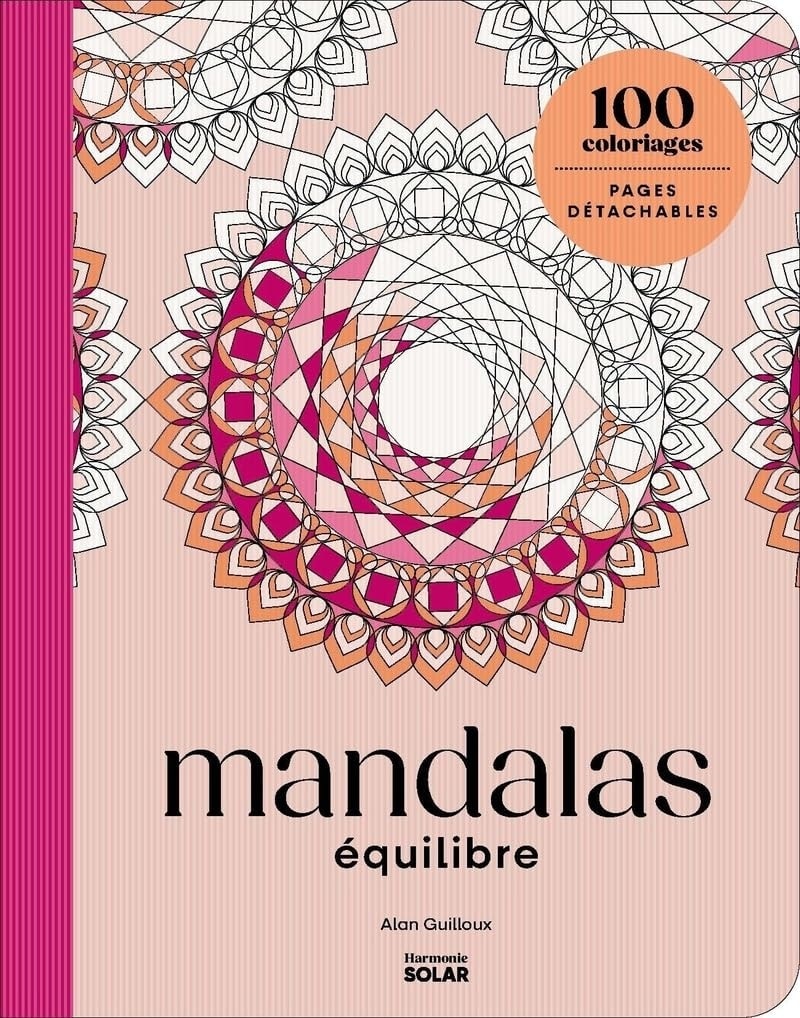 100 Coloriages - Mandalas Equilibre