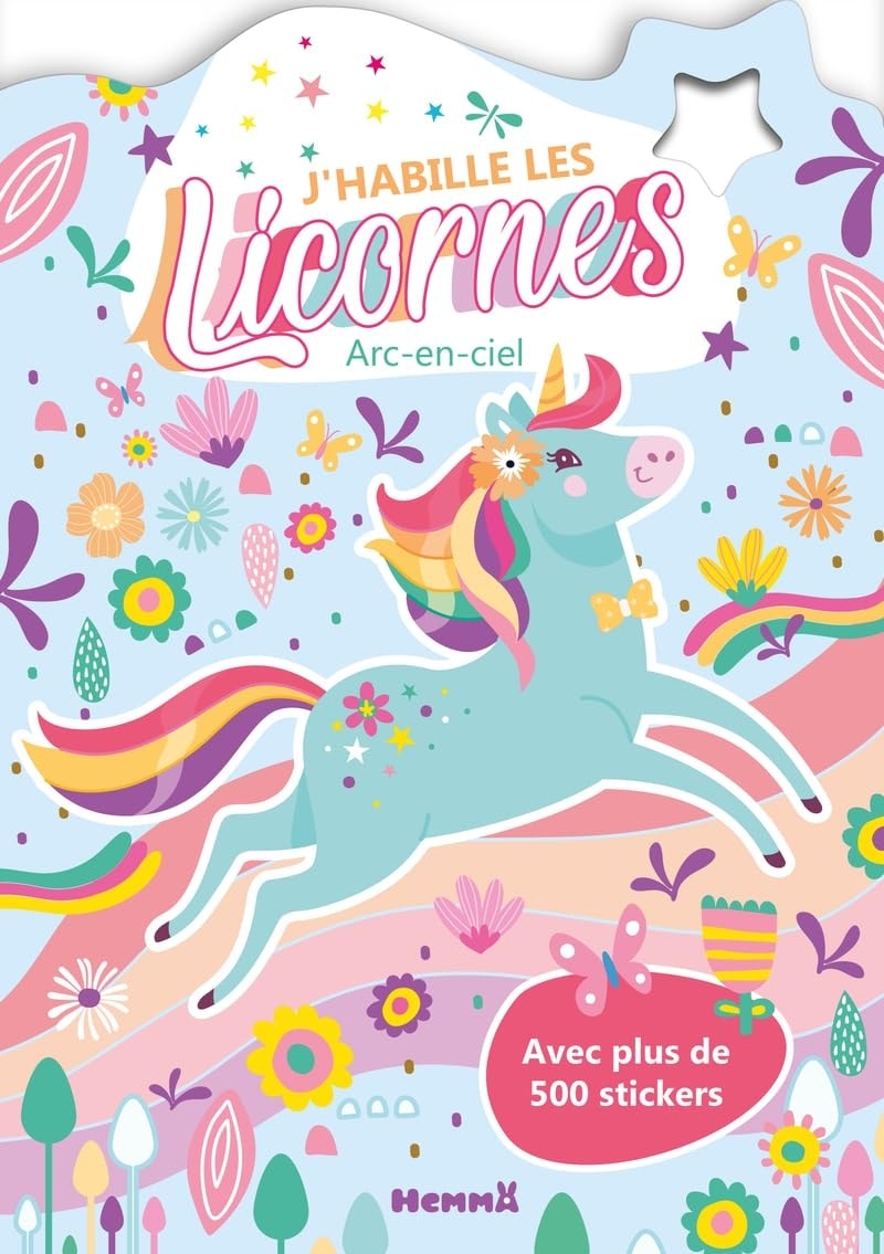 J Habille Les Licornes - Arc-En-Ciel - Avec Plus De 500 Stickers