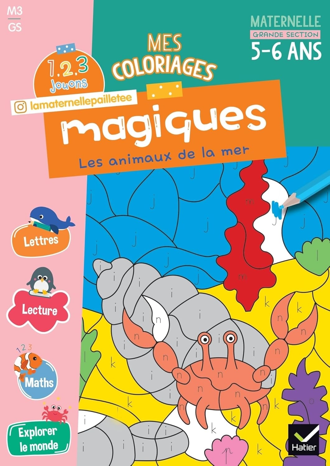 1, 2, 3 Jouons - Mes Coloriages Magiques Gs