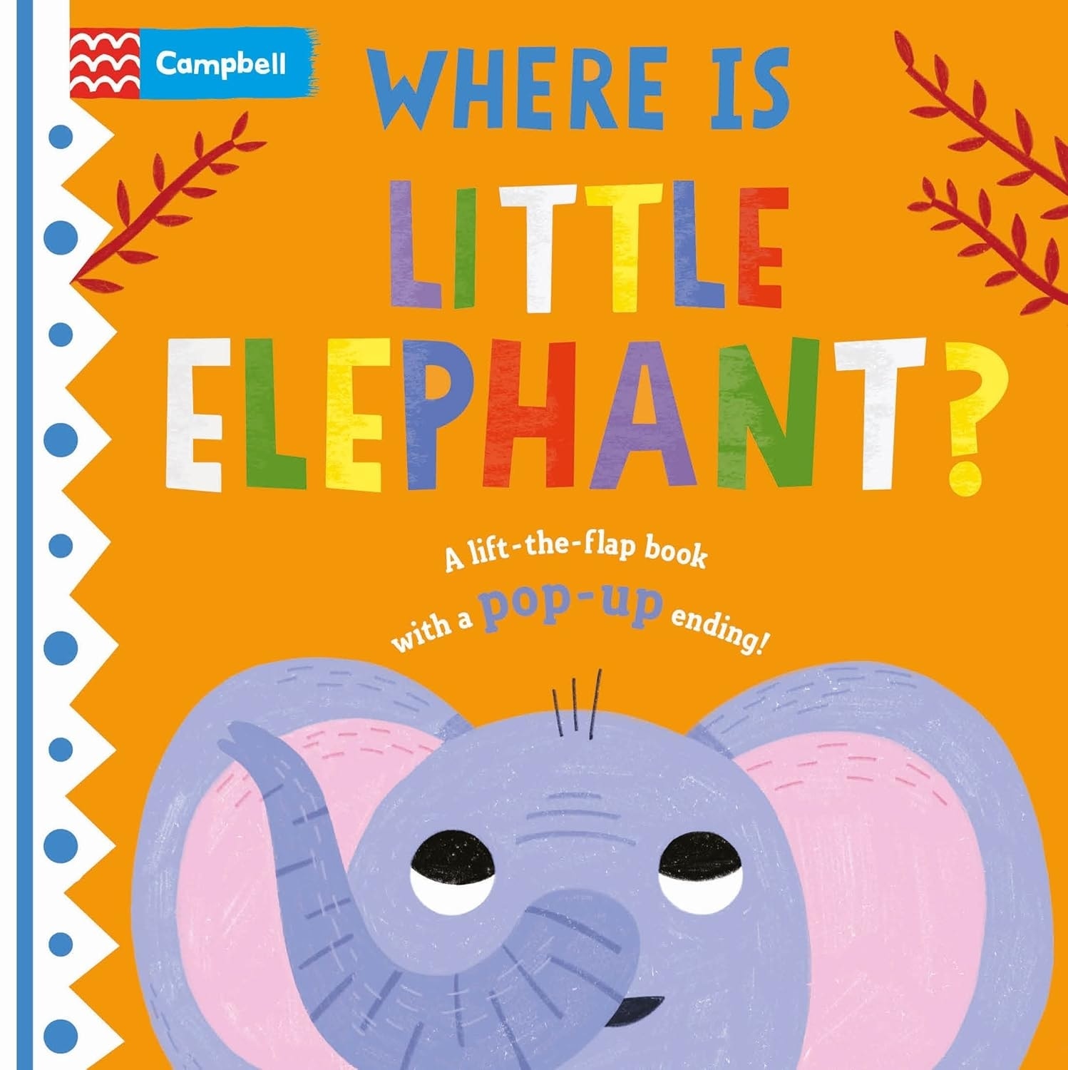 The Lift The Flap Book Where Is Little Elephant