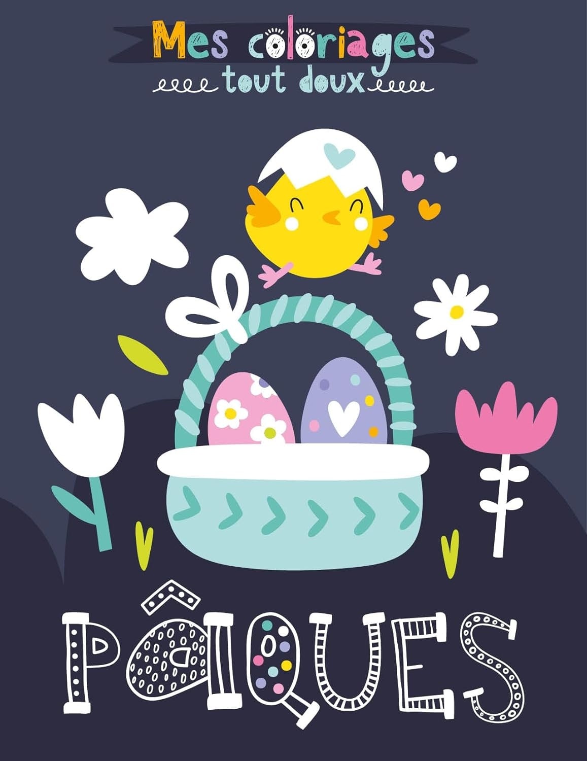 MES COLORIAGES TOUT DOUX-PAQUES