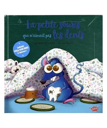 La Souris Qui n'aimait Pas Les Dents