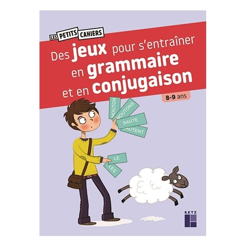 Des jeux pour s'entrainer en grammaire et en conjugaison 8-9 ans