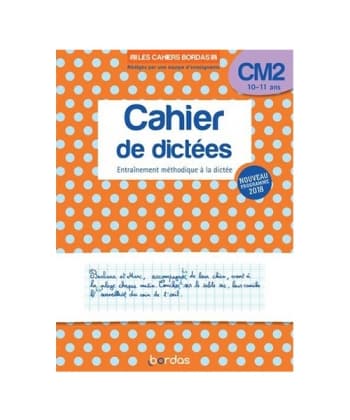 Cahier De Dictees Cm2 - Les Cahiers Bordas