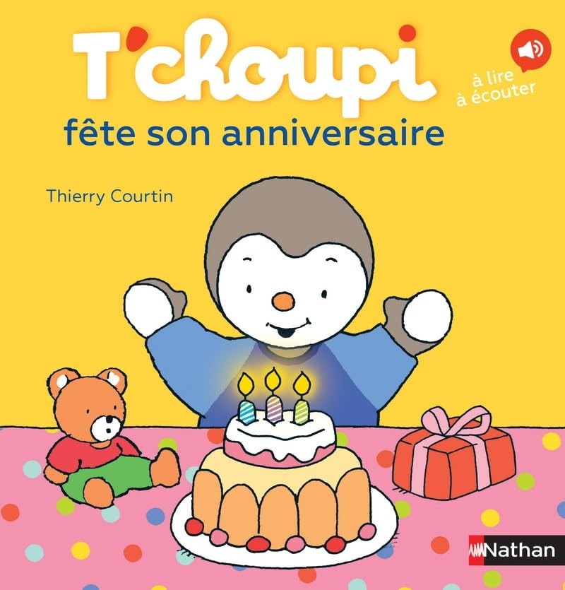 T Choupi Fete Son Anniversaire