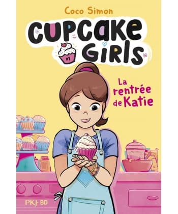 Cupcake Girls Bd Tome 1 La Rentree De Katie