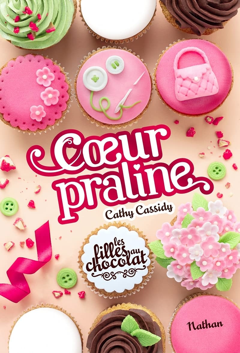 Les Filles Au Chocolat T07 Coeur Praline