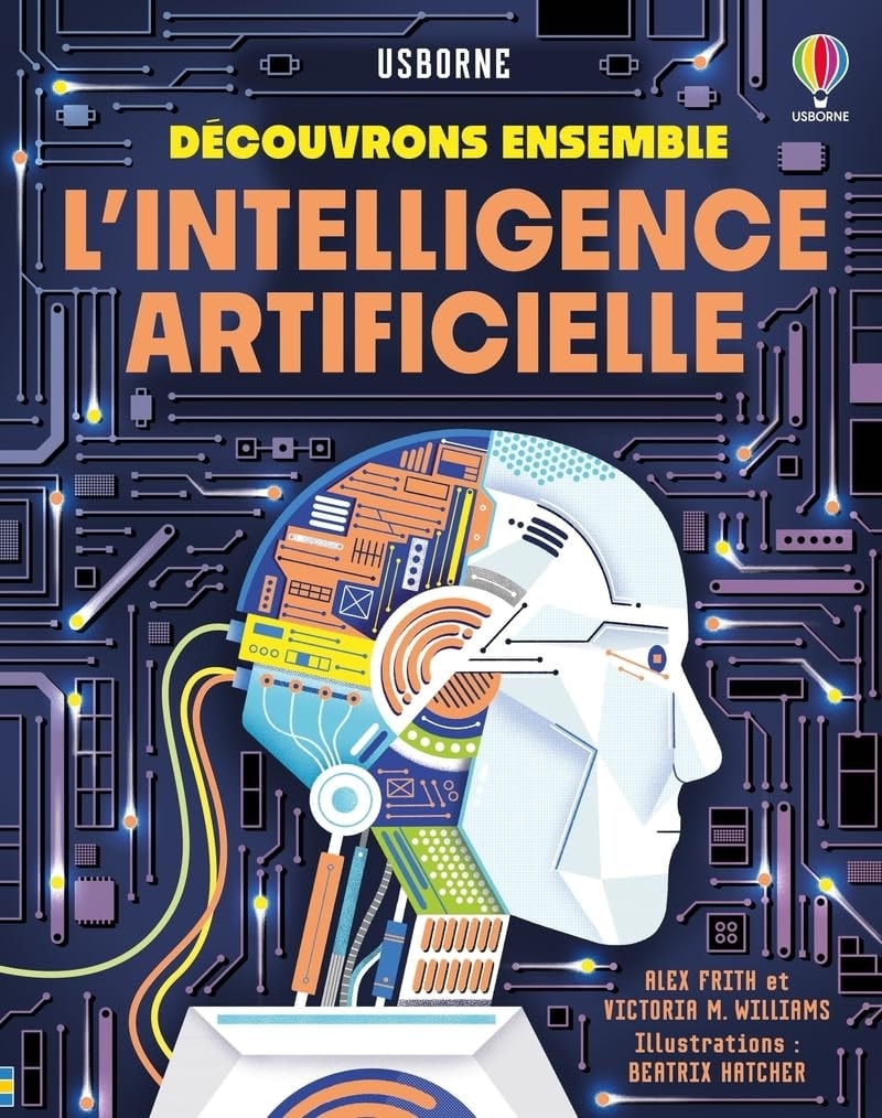 L Intelligence Artificielle - Decouvrons Ensemble - Des 7 Ans
