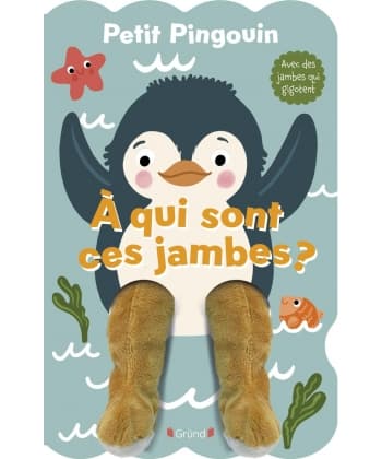 A Qui Sont Ces Jambes - Petit Pingouin