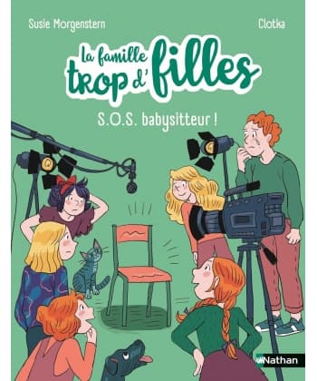 Famille Trop D Filles - Sos Babysitteur !