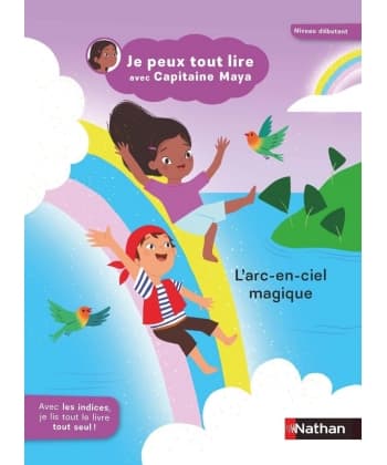 Je Peux Tout Lire Avec Capitaine Maya - L Arc-En-Ciel Magique